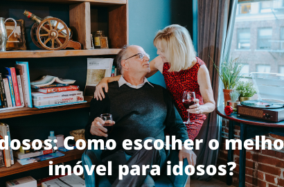 Como Escolher o Melhor Imóvel para Idosos: Guia Completo para Segurança e Conforto