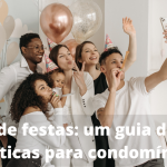 Salão de Festas: Um Guia de Boas Práticas para Condomínios