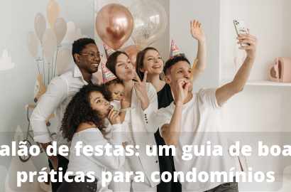 Salão de Festas: Um Guia de Boas Práticas para Condomínios