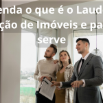 Laudo de Avaliação de Imóveis: O Que É e Para Que Serve